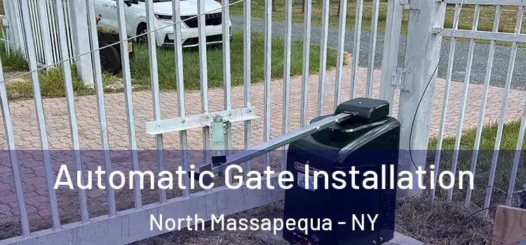 Automatic Gate Installation North Massapequa - NY