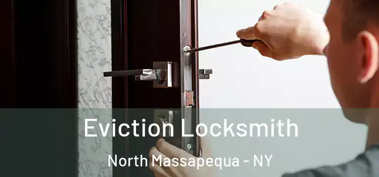  Eviction Locksmith North Massapequa - NY