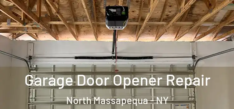  Garage Door Opener Repair North Massapequa - NY