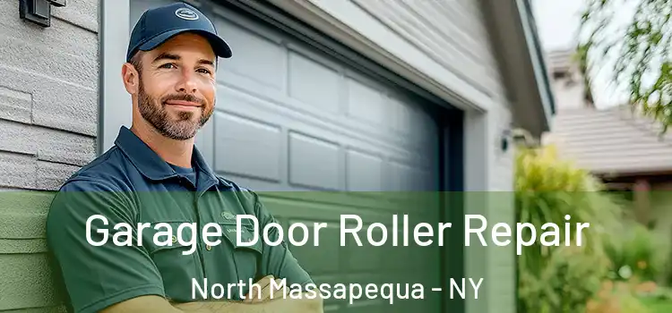  Garage Door Roller Repair North Massapequa - NY