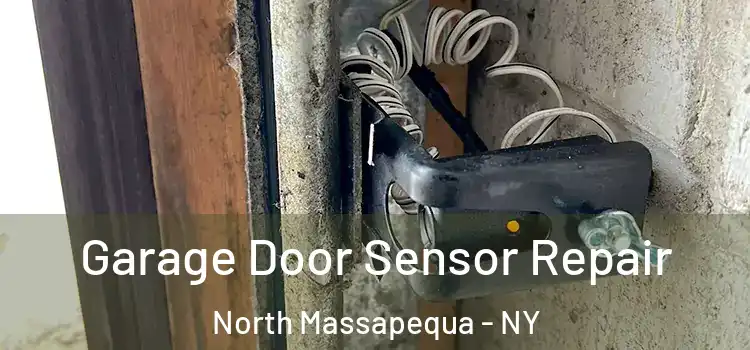 Garage Door Sensor Repair North Massapequa - NY
