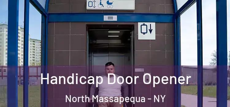 Handicap Door Opener North Massapequa - NY