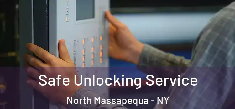  Safe Unlocking Service North Massapequa - NY