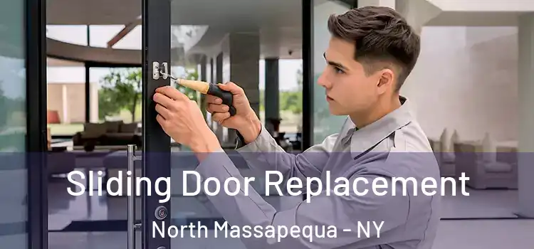 Sliding Door Replacement North Massapequa - NY